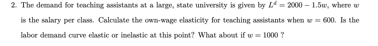 2. The demand for teaching assistants at a large,