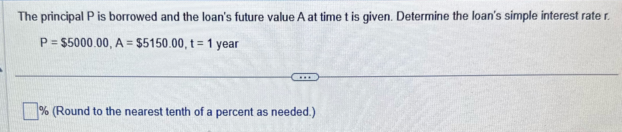 The principal P is borrowed and the loan's