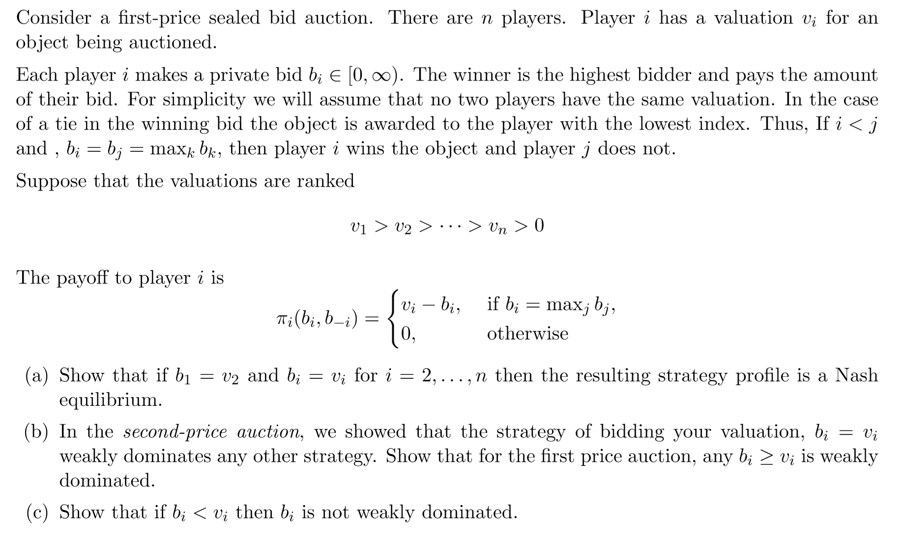 A ?rst-price sealed bid auction Consider a