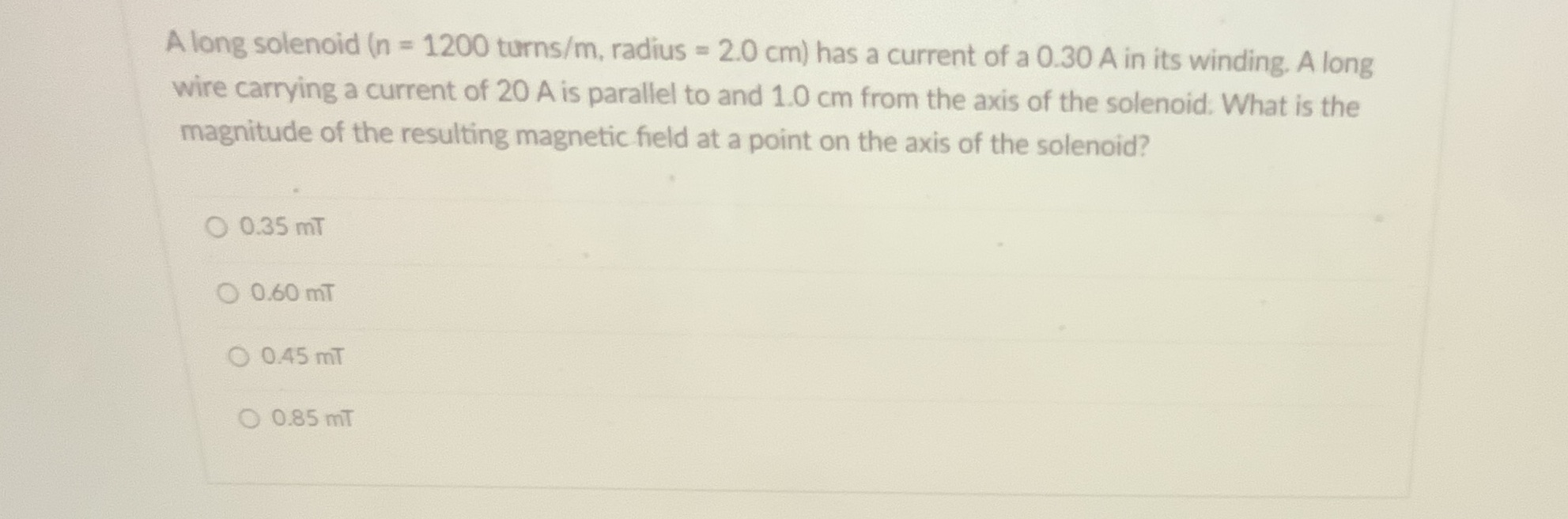 20 A long solenoid (n = 1200 turns/m, radius =