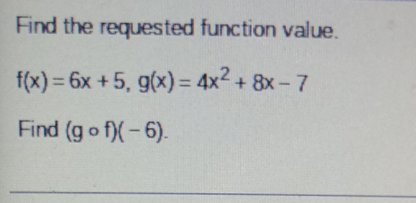 Please help. Find the requested function value.