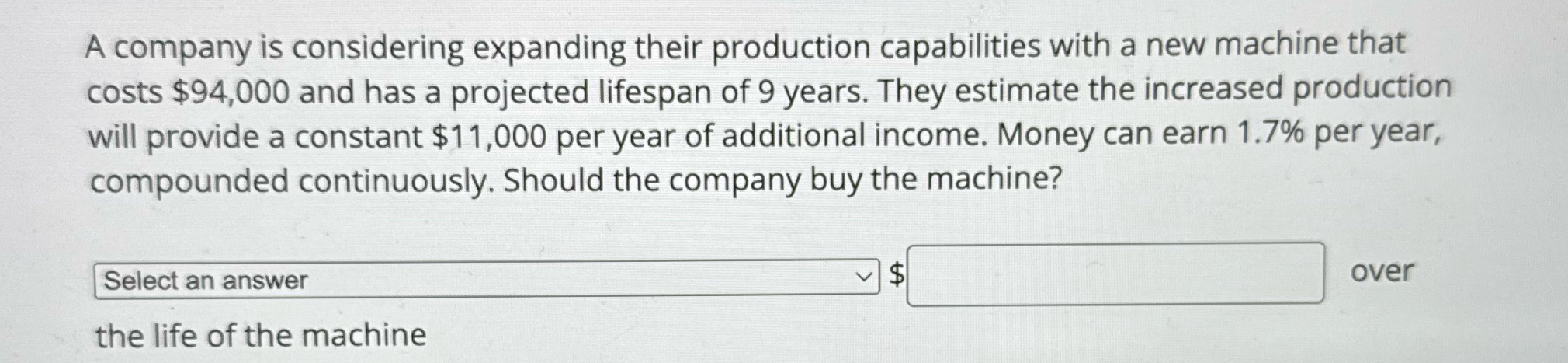 A company is considering expanding their