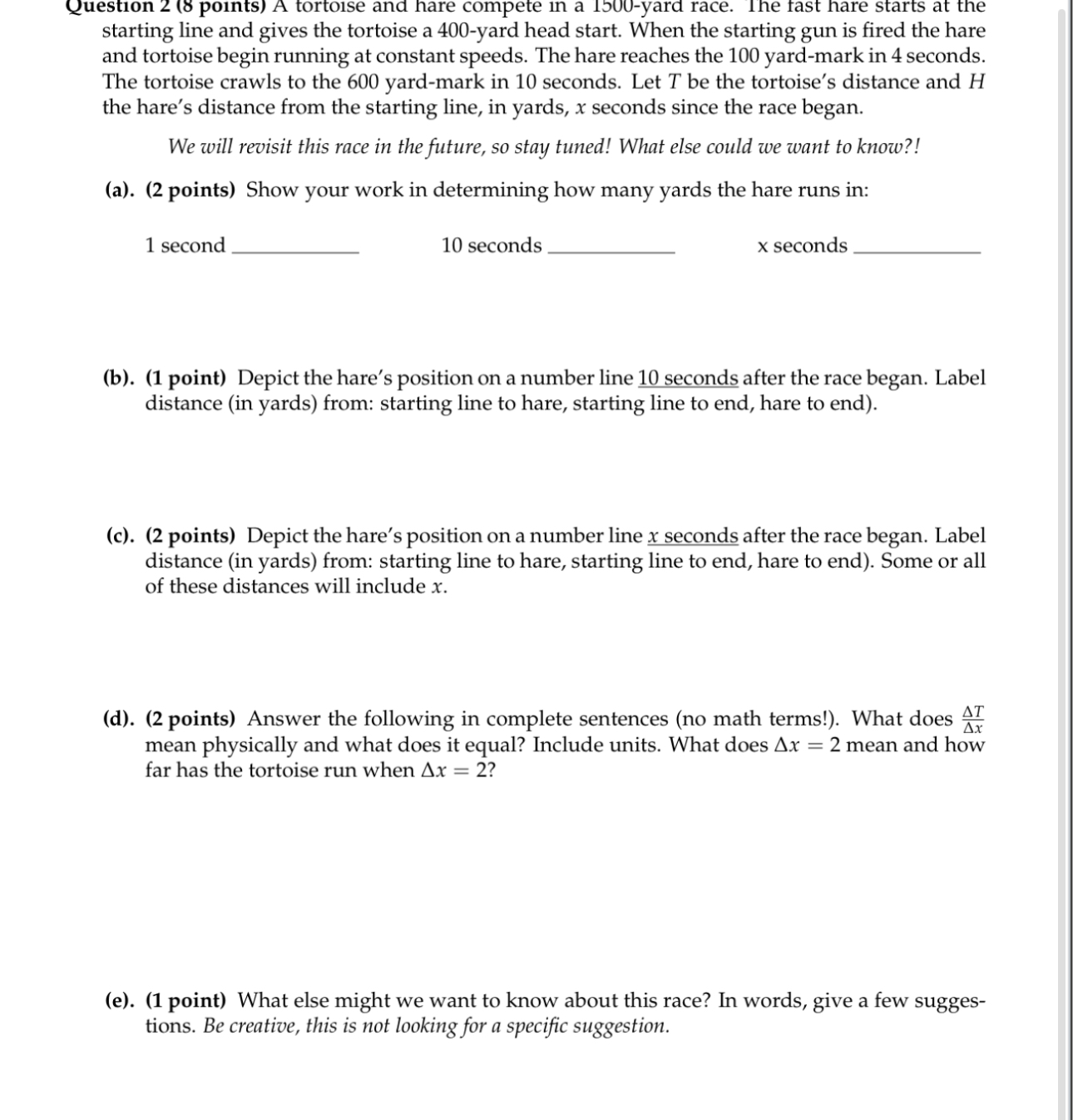 Question 2 (a paints) A tort01se and nare compete