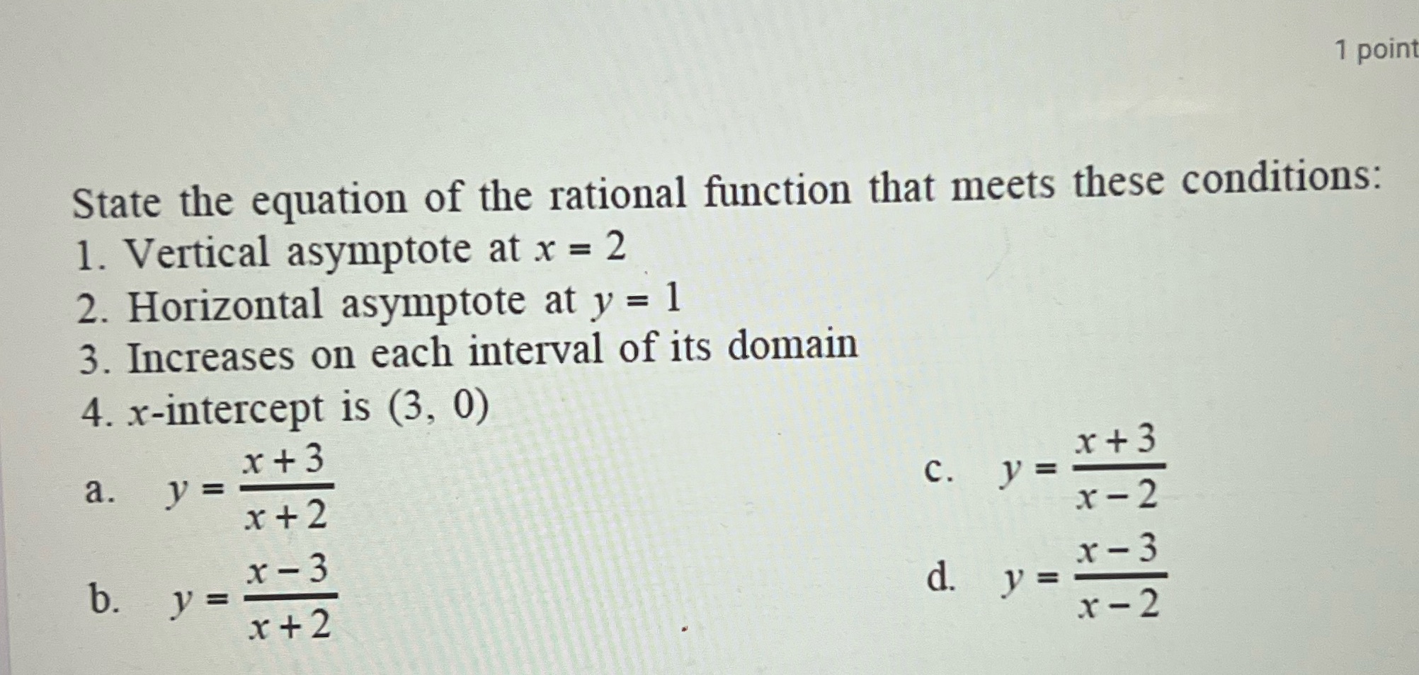 1 point State the equation of the rational