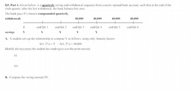 Q3, Part 1. Given below, is a quarterly saving