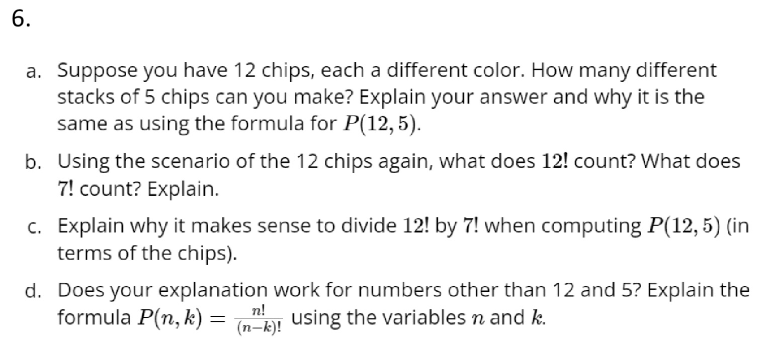 a. Suppose you have 12 chips, each a different