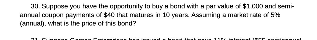 30. Suppose you have the opportunity to buy a