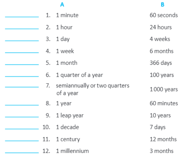 A B 1. 1 minute 60 seconds 2. 1 hour 24 hours 3.