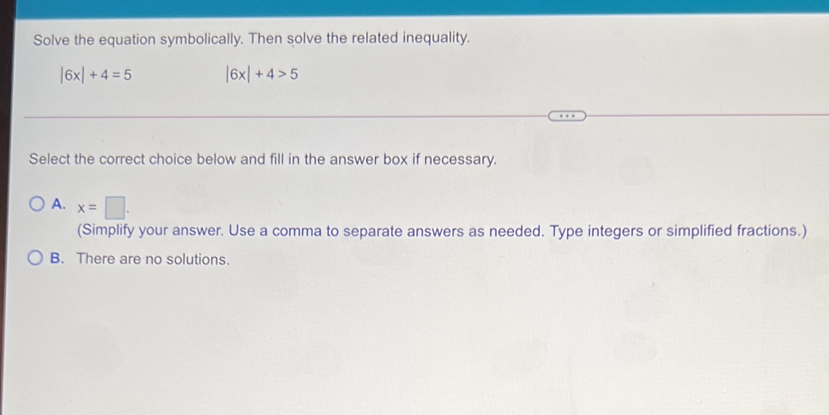 Solve the equation symbolically. Then solve the