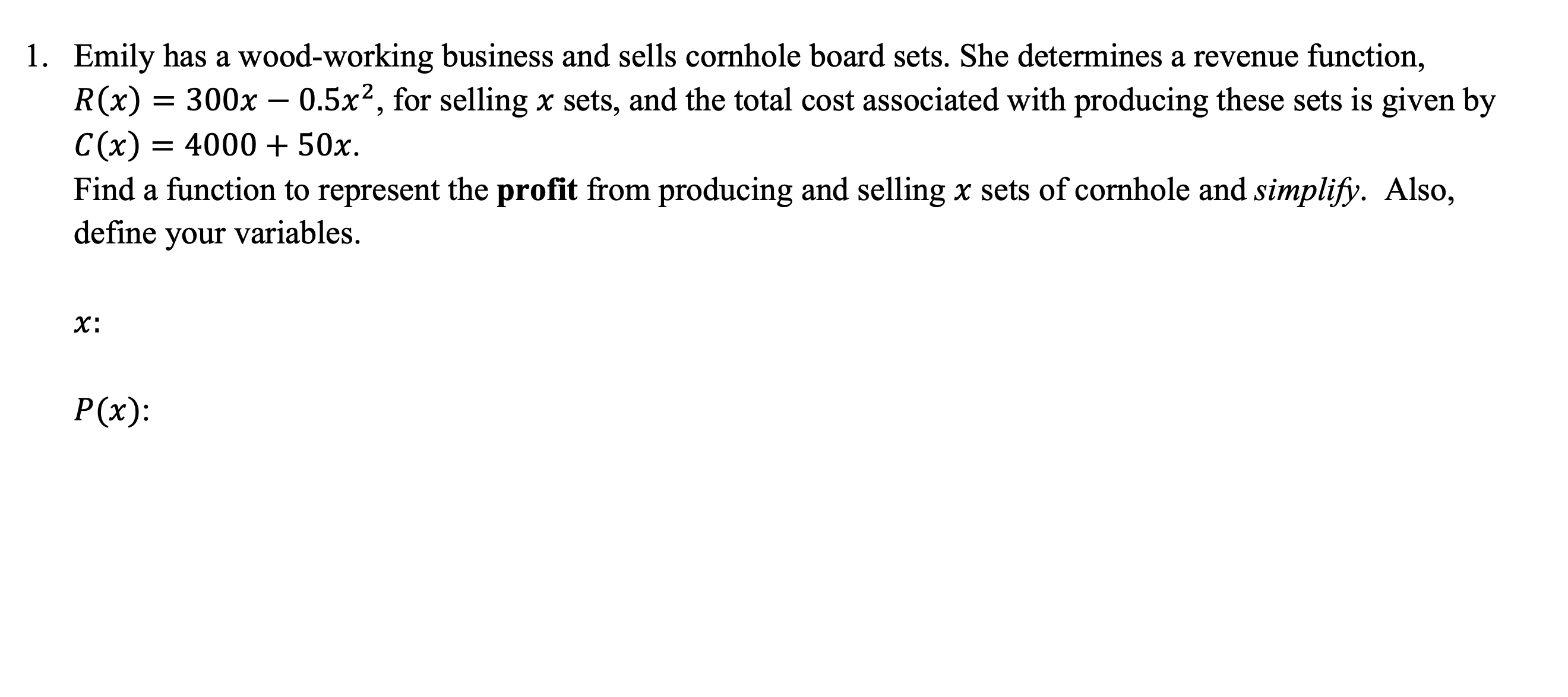 1. Emily has a wood-working business and sells