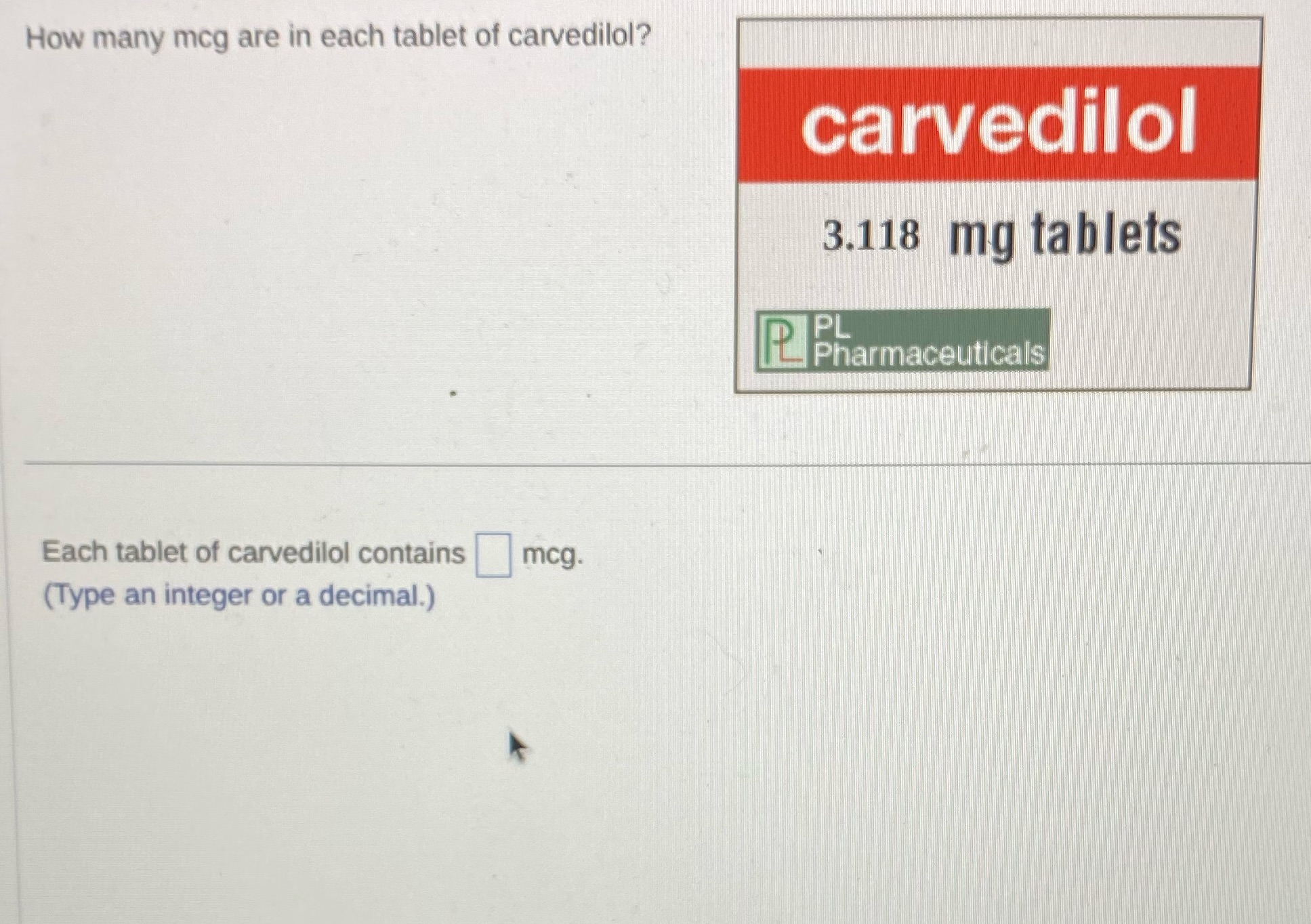 How many mcg are in each tablet of carvedilol?