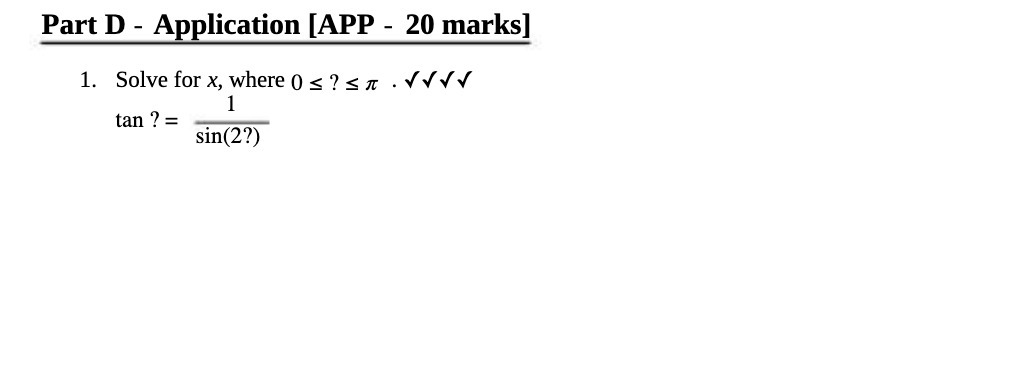 Part D - Application [APP - 20 marks] 1. Solve