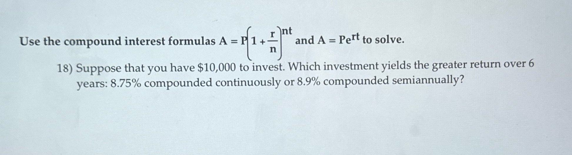 nt Use the compound interest formulas A = P 1+_