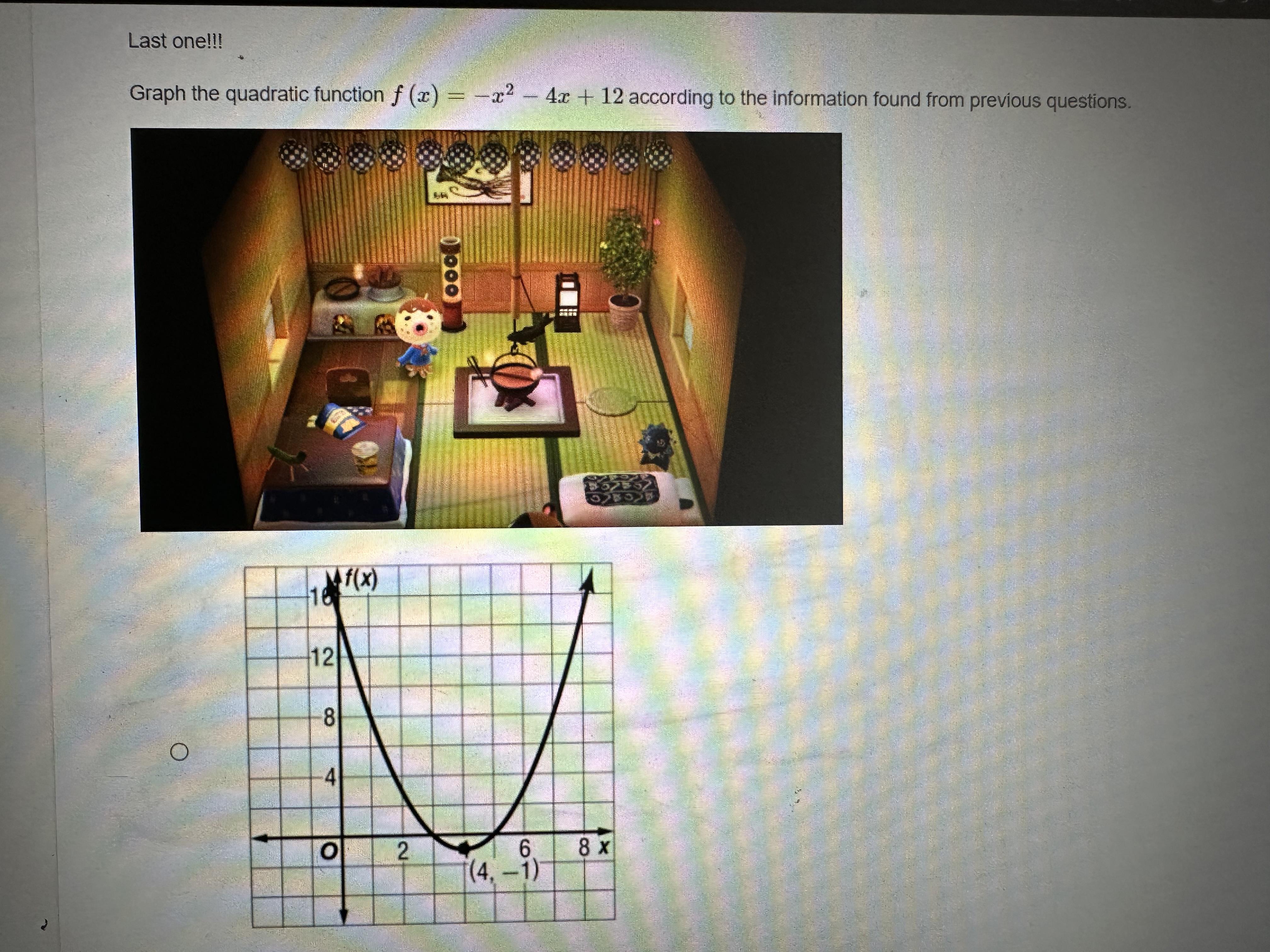 Consider the quadratic function f () = -2 - 4x +