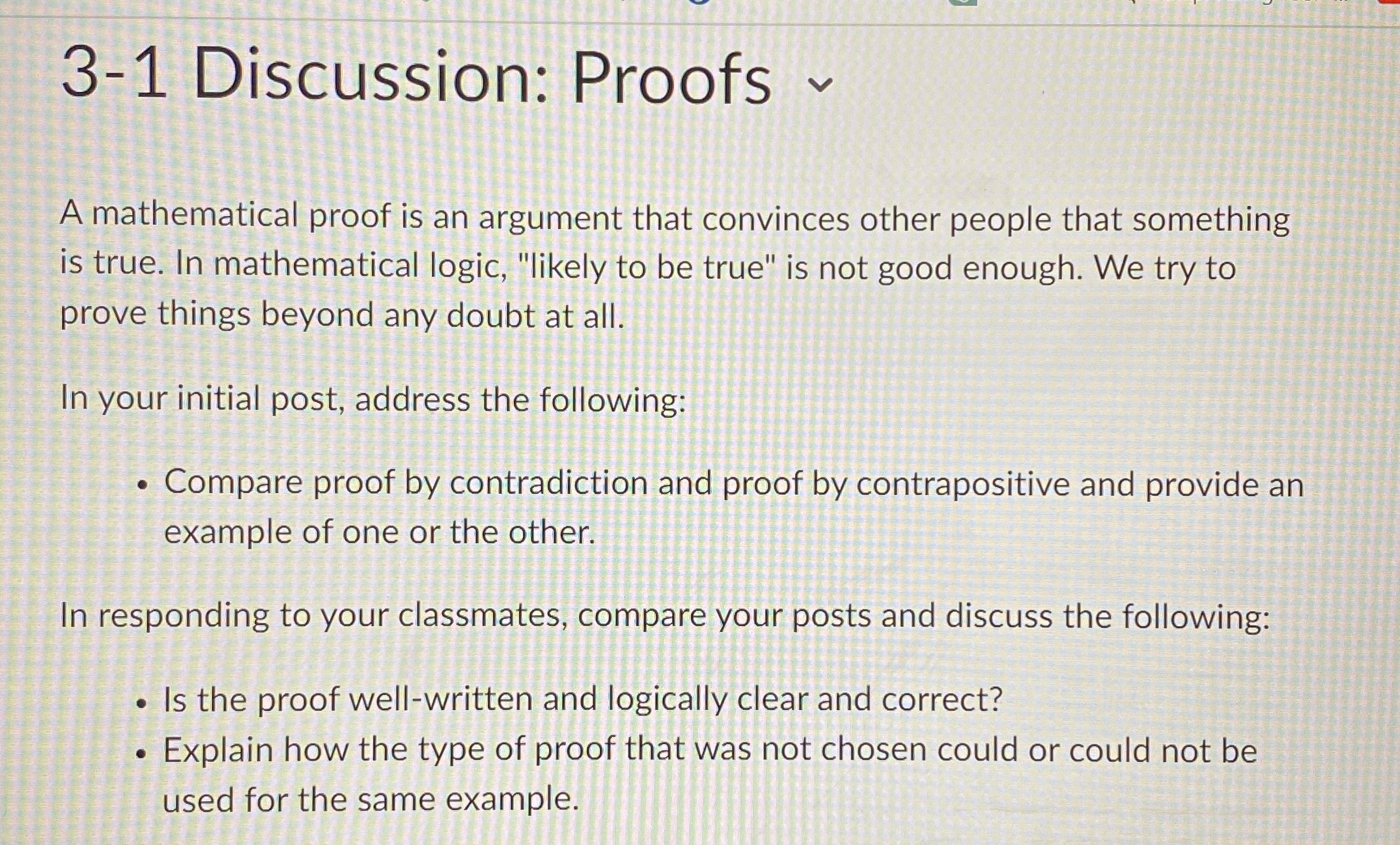 3-1 Discussion: Proofs A mathematical proof is an