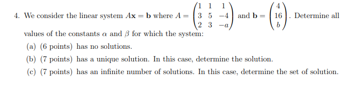4. We consider the linear system Ax = b where A =