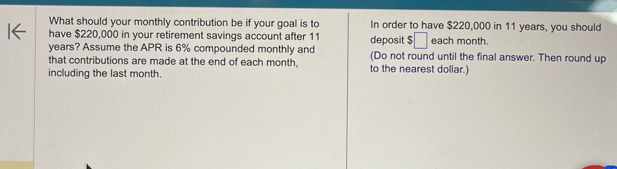 K What should your monthly contribution be if