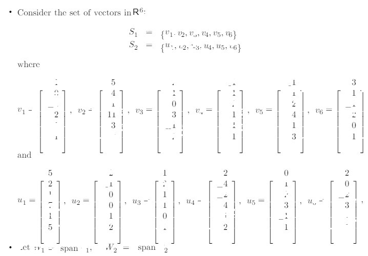 . Consider the set of vectors in R6: S1 = [V1-