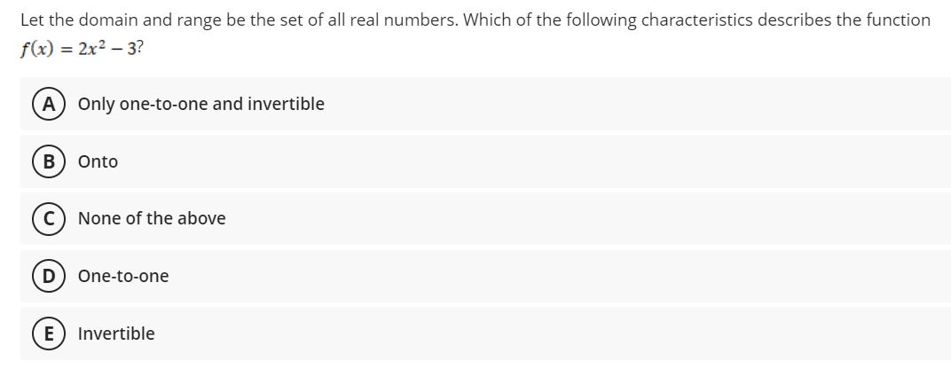 Let the domain and range be the set ofall real