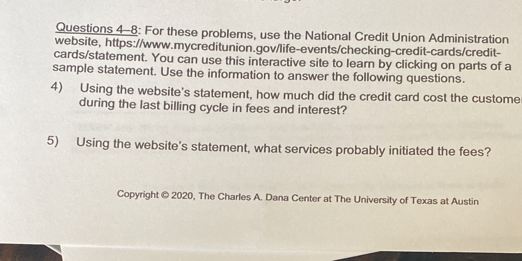Questions 4 8: For these problems, use the