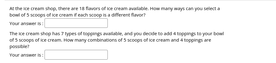 At the ice cream shop, there are 18 flavors of