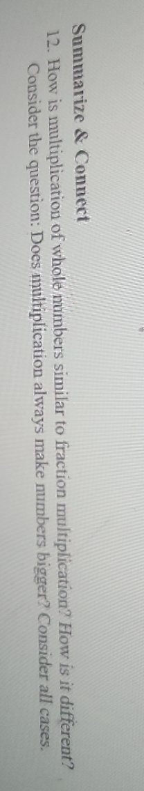 Summarize & Connect 12. How is multiplication of