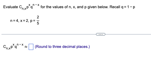 x n- X Evaluate C n,xP q for the values of n, x,