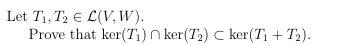 Let $T_1, T_2 \in \Ll(V,W)$. Prove that