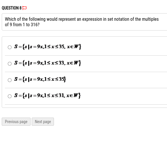 QUESTION 8 Which of the following would represent