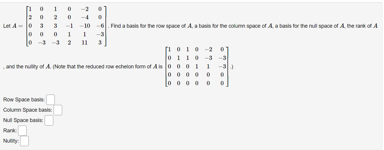 Oo 0 Let A = OOO NH -10 -6 . Find a basis for the