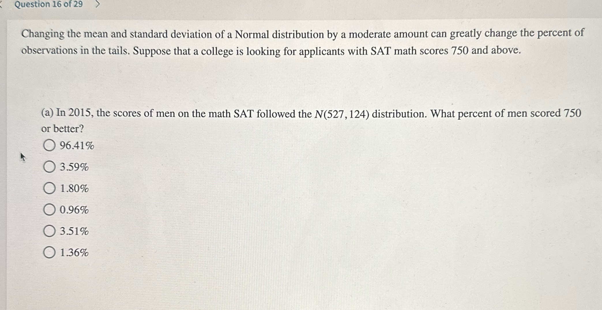 What's the answer Question 16 of 29 Changing the