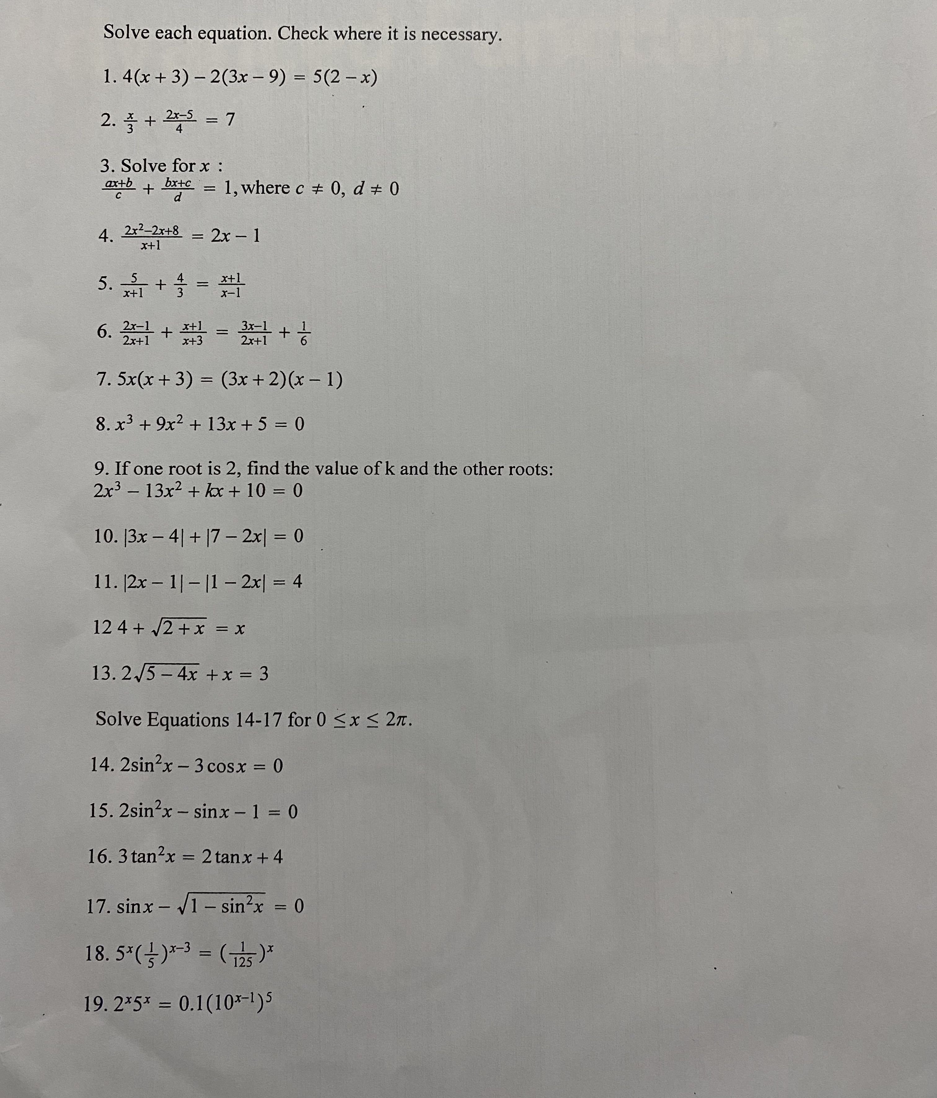 Solve each equation. Check where it is necessary.