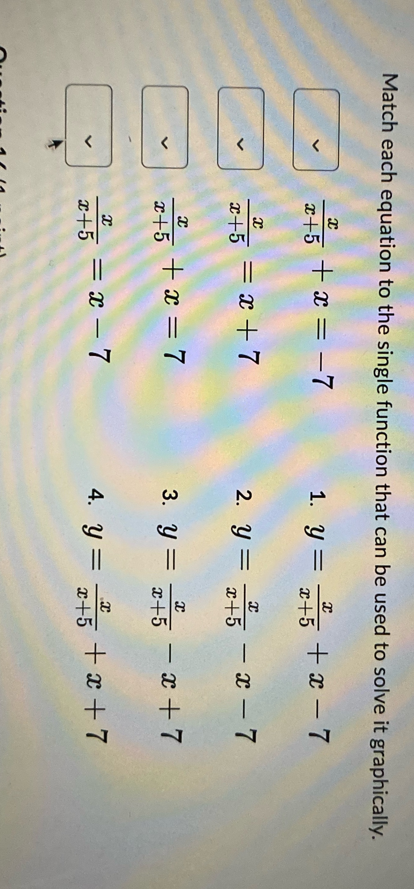 Match each equation to the single function that