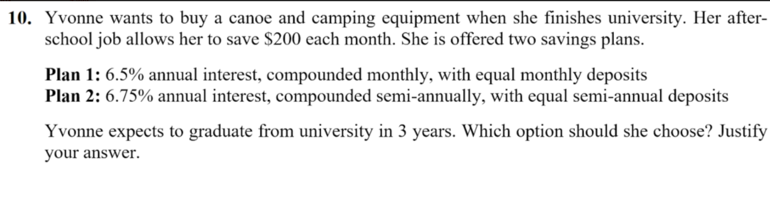 10. Yvonne wants to buy a canoe and camping