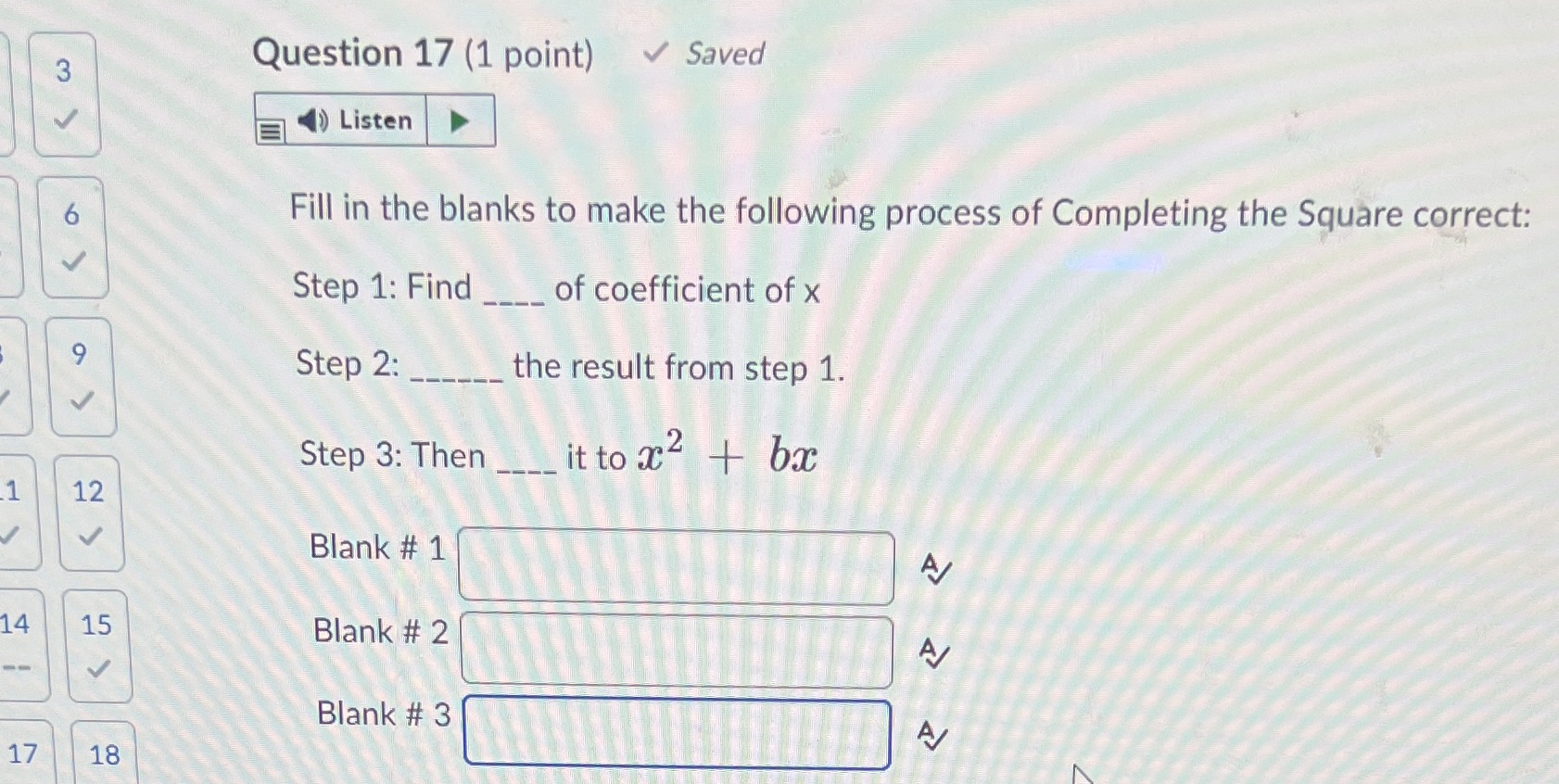 17 ty Question 17 (1 point) Saved Listen Fill in
