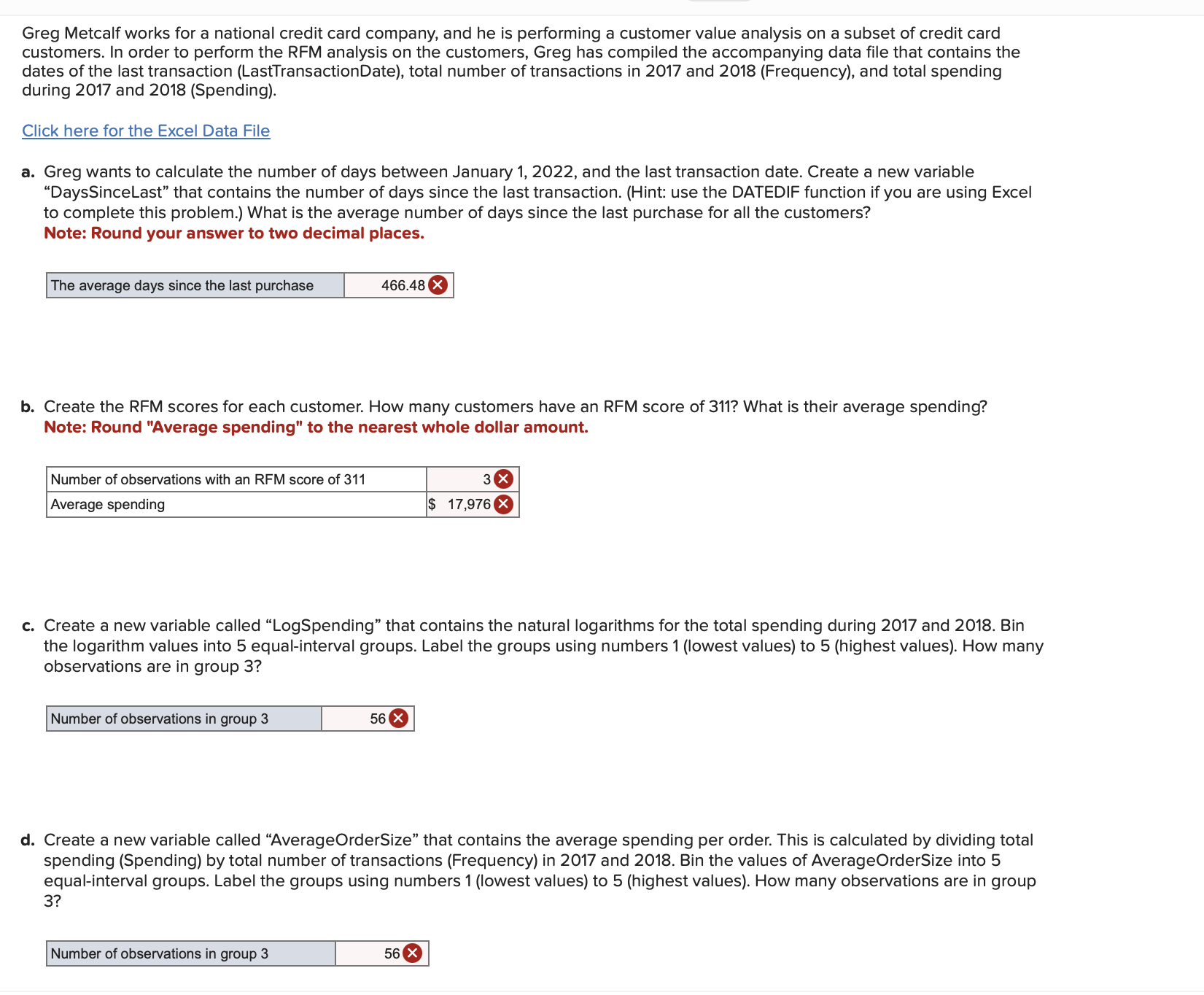 Help is appreciated! Greg Metcalf works for a