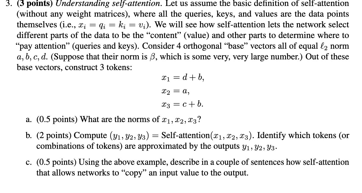 3. (3 points) Understanding say-attention. Let us
