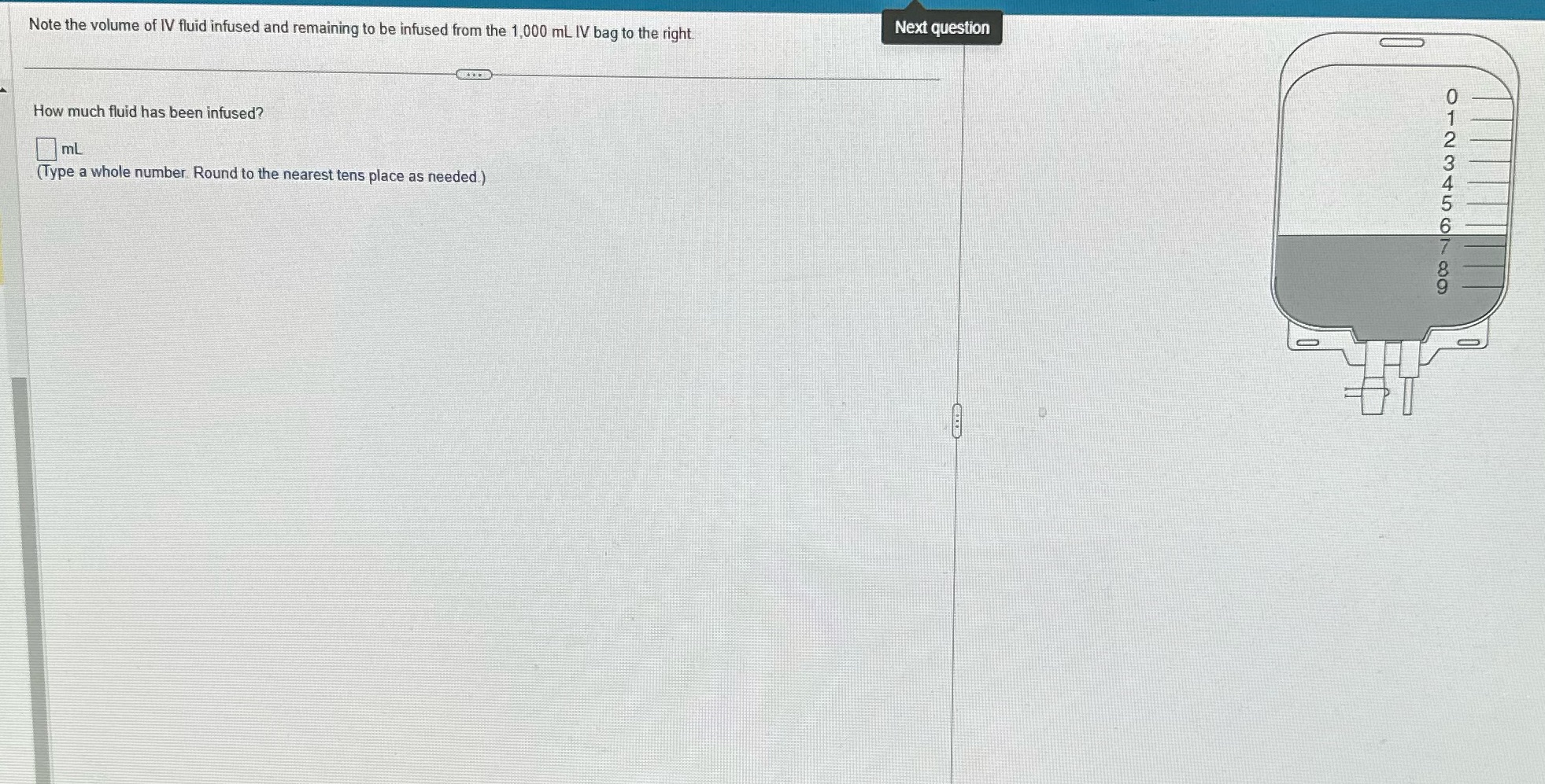 Note the volume of IV fluid infused and remaining