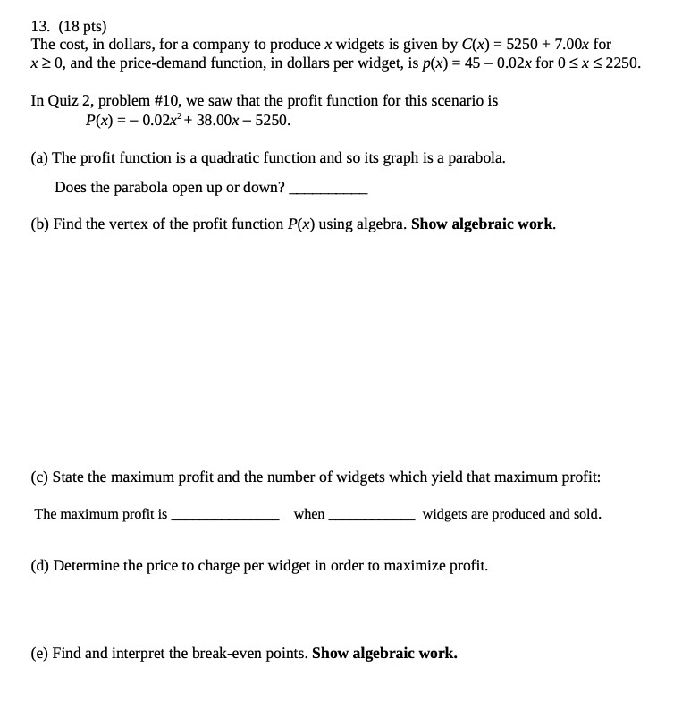 13. {13 pts} The cost, in dollars, for a company