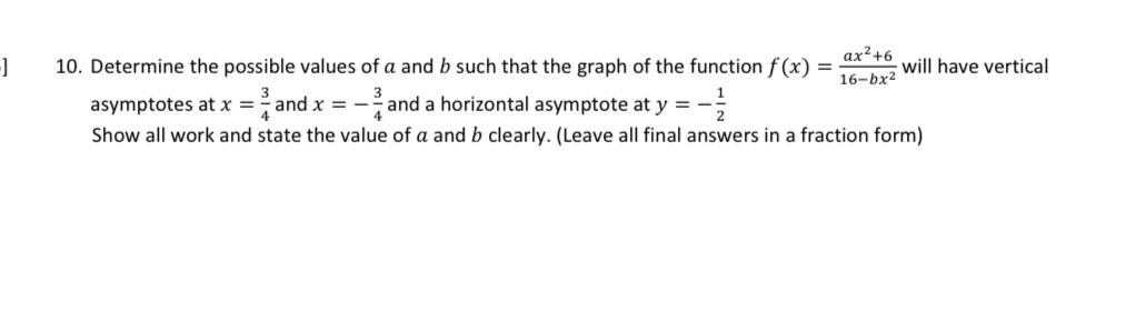 10. Determine the possible values of a and b such