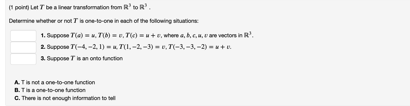 (1 point) Let T be a linear transformation from