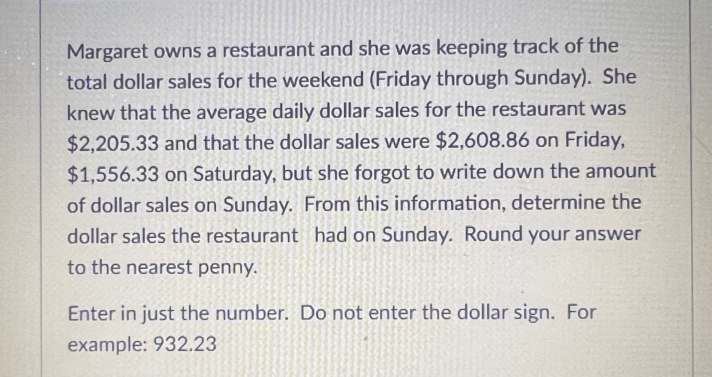 Margaret owns a restaurant and she was keeping