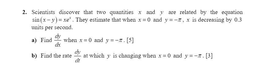 2. Scientists discover that two quantities x and