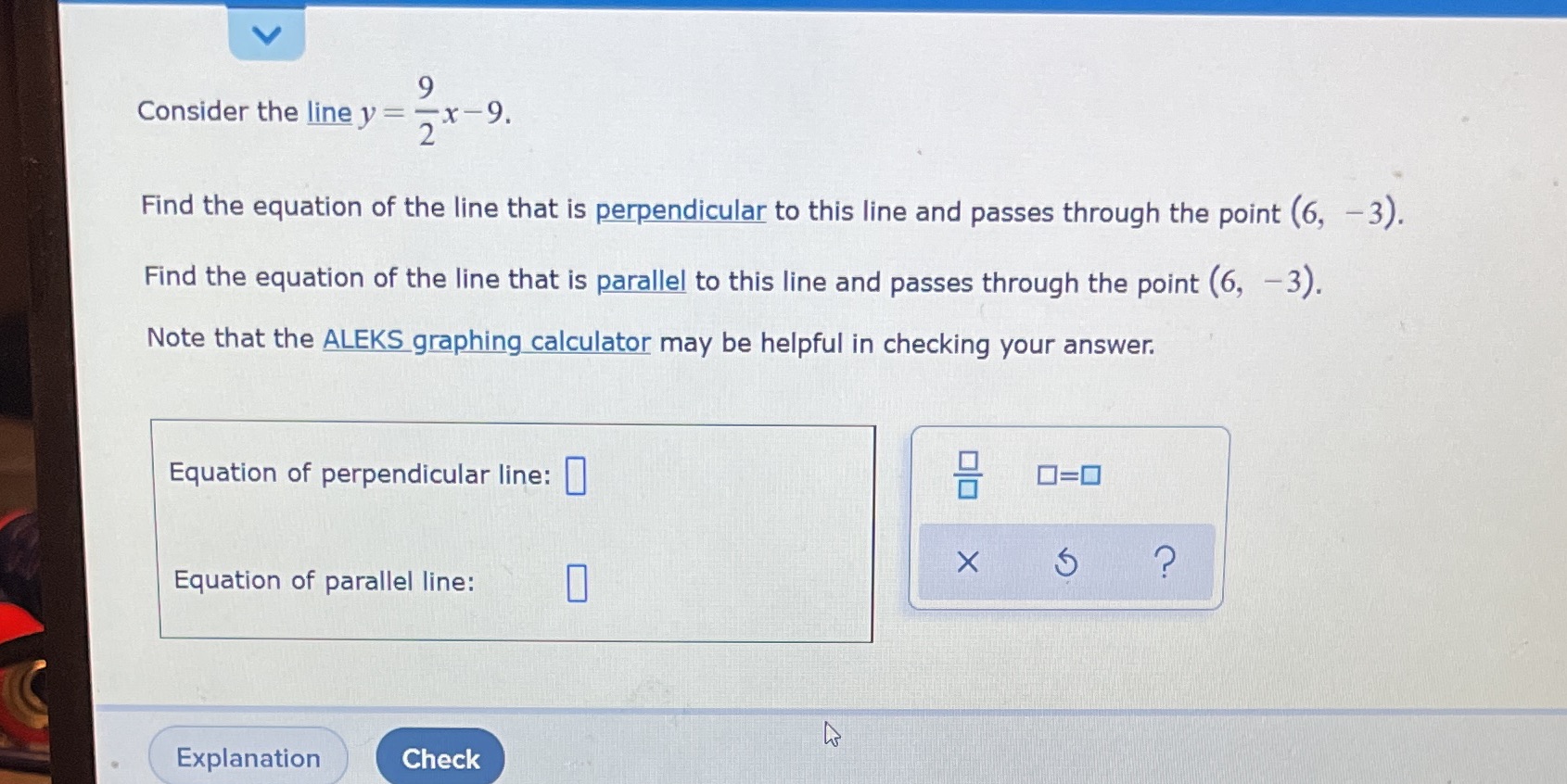 9 Consider the line y = x-9. 2 Find the equation