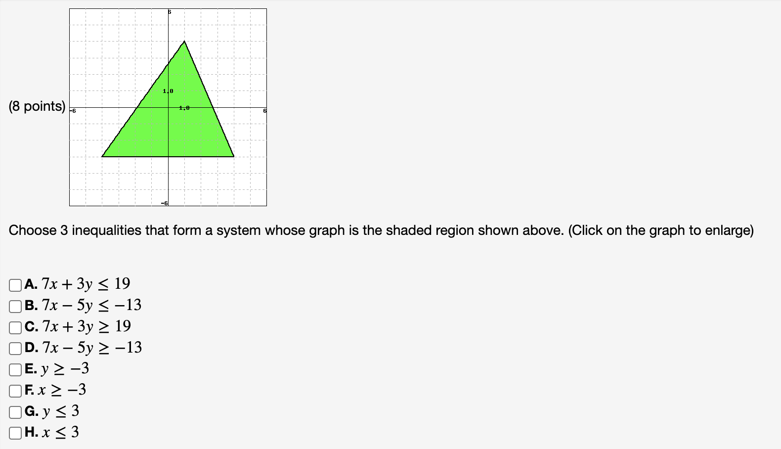 1/0 (8 points) 4.0 Choose 3 inequalities that