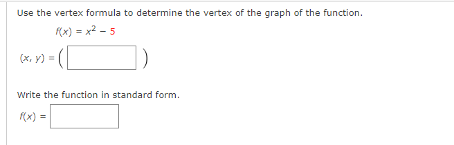 Use the vertex formula to determine the vertex of