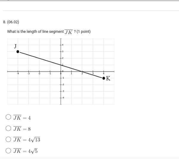 What is the length of line segment? (1 point) 8.