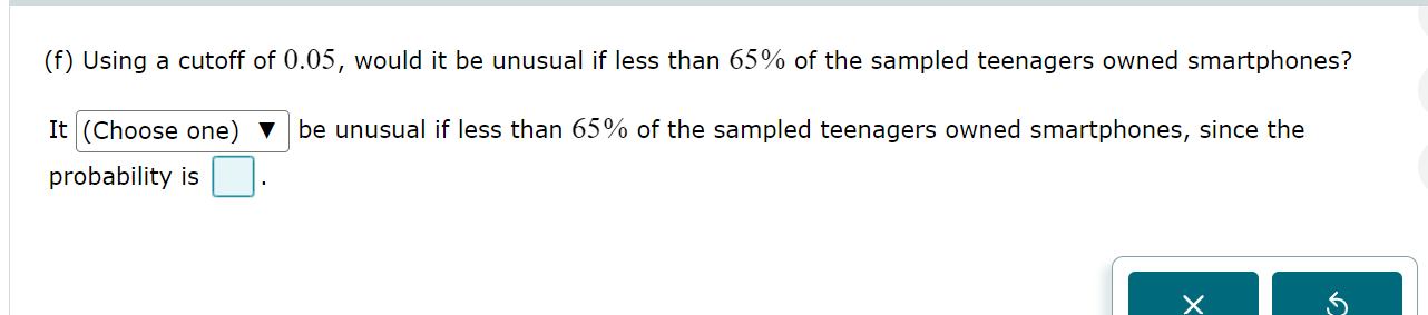 (f) Using a cutoff of , would it be unusual if