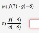 (1 point) Suppose f(x) = 3 -4x and g(x) = 3x +