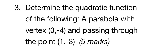 3. Determine the quadratic function of the